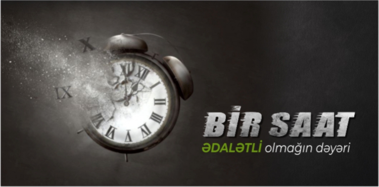 Bir saat ədalətli olmağın dəyəri